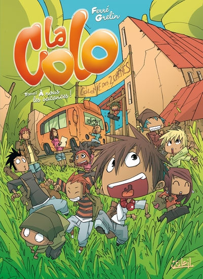 La colo, Tome 1 : A nous les vacances !