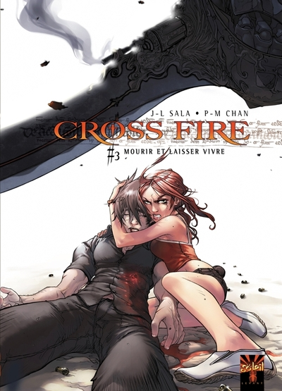 Cross Fire, tome 3 : Mourir et laisser vivre