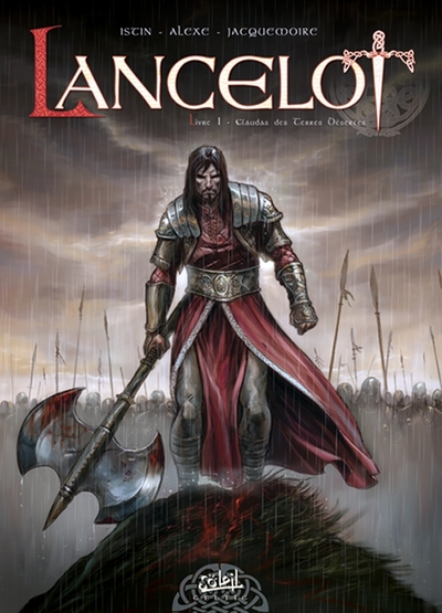 Lancelot, tome 1 : Claudas des Terres Désertes