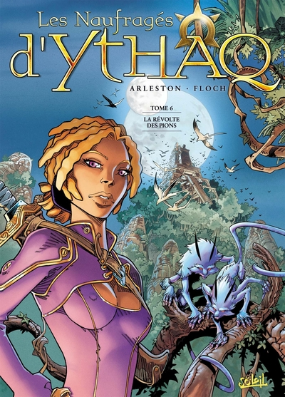 Les Naufragés d'Ythaq, tome 6 : La révolte des pions