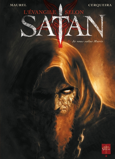 L'Évangile selon Satan, tome 1 : Je vous salue Marie