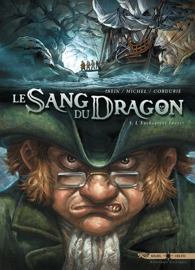 Le sang du Dragon, tome 4 : L'enchanteur Iweret