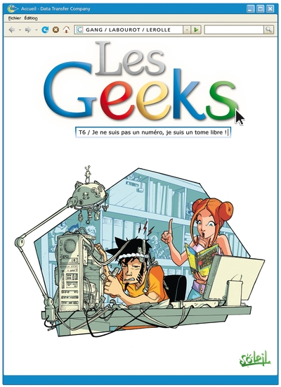 Les Geeks, Tome 6 : Je ne suis pas un numéro, je suis un tome libre !