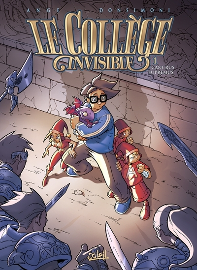 Le Collège invisible, Tome 1 : Cancrus Supremus