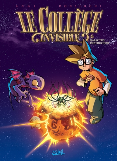 Le collège invisible, tome 6 : Galactus destructor