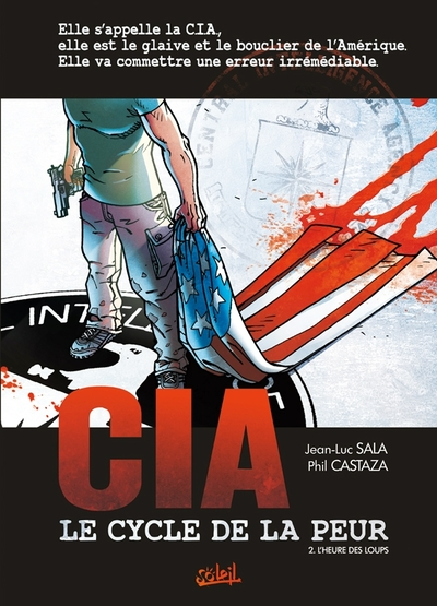 CIA, le cycle de la peur, tome 2 : L'heure des loups