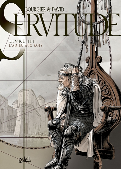 Servitude, tome 3 : L'Adieu aux rois