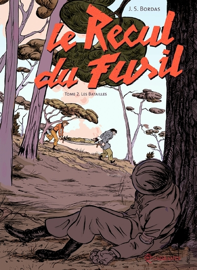 Le Recul du Fusil, Tome 2 : Les Batailles