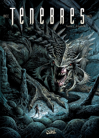 Ténèbres, tome 3 : Citadelle