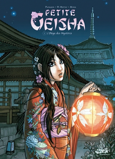 Petite geisha, tome 1 : L'Okiya des Mystères