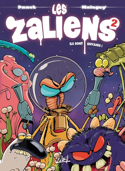 Les Zaliens, tome 2 : Ils sont envahis