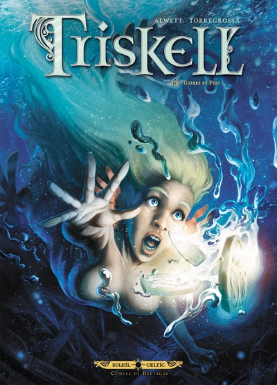 Triskell, tome 4 : Guerre et fées