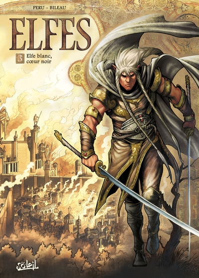 Elfes, Tome 3 : Elfe blanc, coeur noir