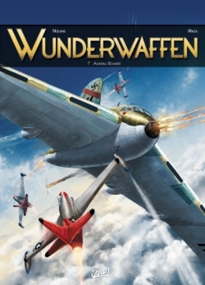 Wunderwaffen, tome 7 : Amerika Bomber