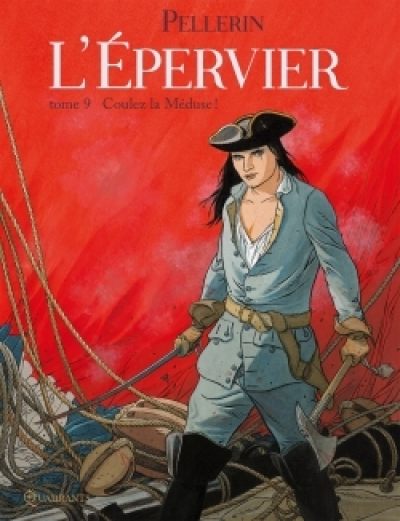 L'Épervier, tome 9 : Coulez la Méduse !