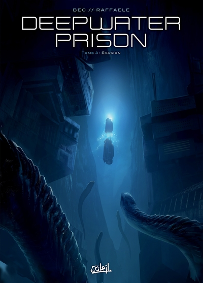 Deepwater Prison, tome 3 : Evasion