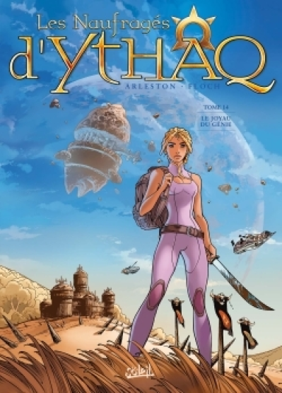 Les naufragés d'Ythaq, tome 14 : Le joyau du génie