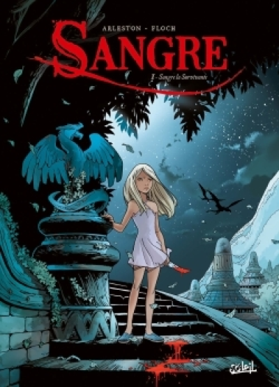 Sangre, tome 1 : Sangre la Survivante