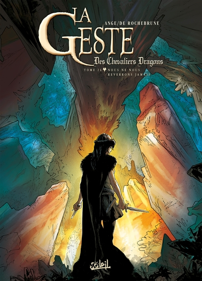 La Geste des Chevaliers Dragons, tome 26 : Nous ne nous reverrons jamais