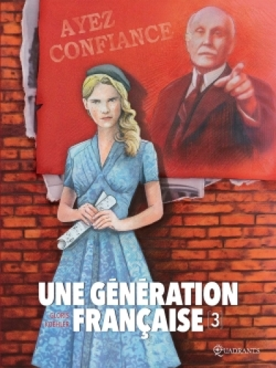 Une génération française, tome 3 : Ayez confiance !