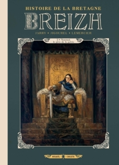 Breizh - Histoire de la Bretagne, tome 3 : Nominoë, le père de la patrie