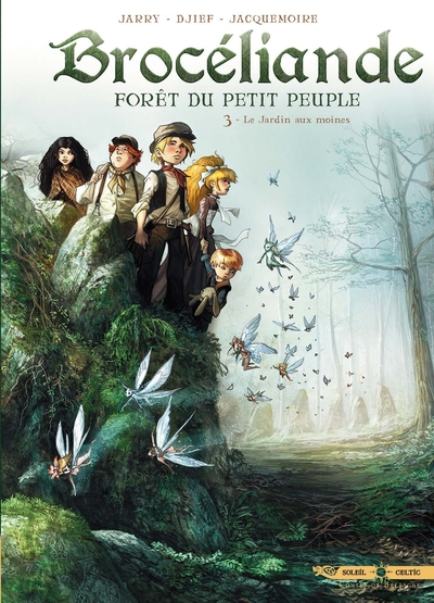 Brocéliande forêt du petit peuple, tome 3 : Le jardin aux moines