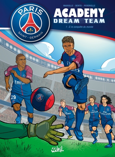 PSG Academy Dream Team, tome 1 : A la conquête du monde (BD)