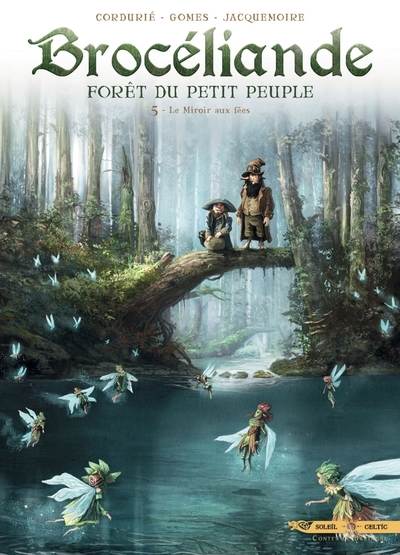 Brocéliande forêt du petit peuple, tome 5 : Le miroir aux fées