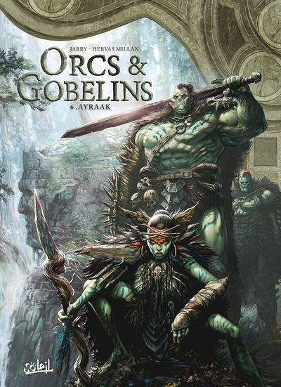 Orcs & Gobelins, tome 6 : Ayraak