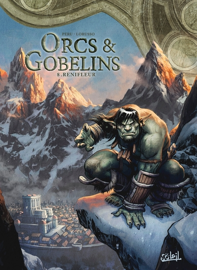 Orcs et Gobelins, tome 8 : Renifleur