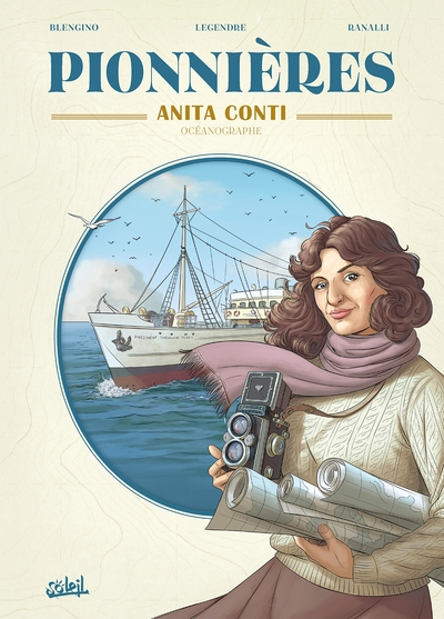 Pionnières, tome 1 : Anita Conti, océanographe