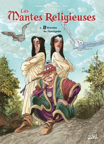 Les mantes religieuses, tome 1 : L'évasion de l'araignée