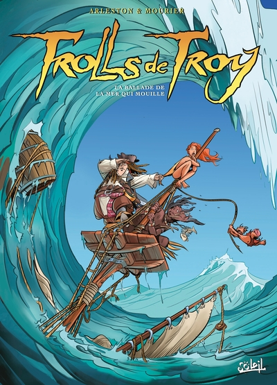 Trolls de Troy, tome 26 : La ballade de la mer qui mouille