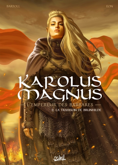 Karolus Magnus, tome 2 : La trahison de Brunhilde