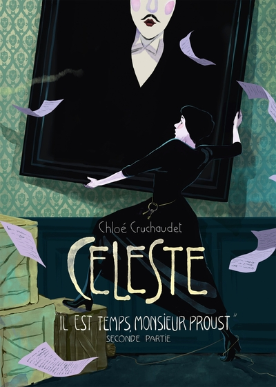 Céleste, tome 2 : Il est temps, monsieur Proust