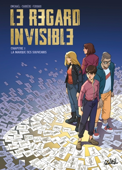 Le regard invisible, tome 1 : La marque des souvenirs