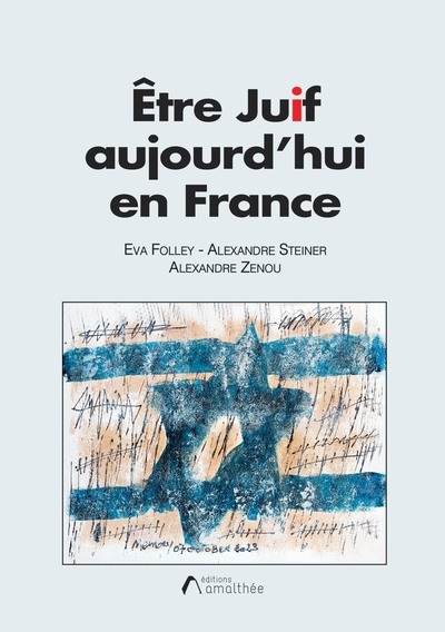 Etre juif aujourd'hui en France