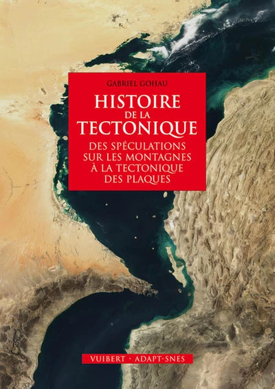 Histoire de la tectonique : Des spéculations sur les montagnes à la tectonique des plaques