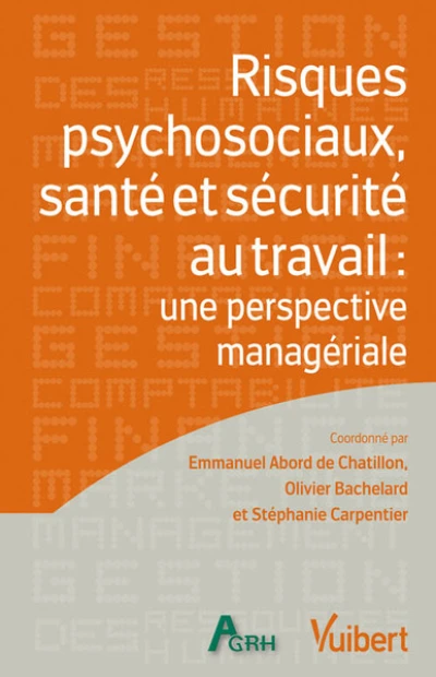 Risques psychosociaux santé et sécurité au travail : Une perspective managériale