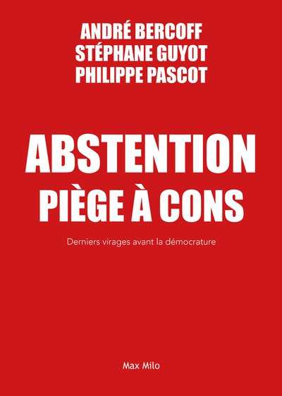 Abstention piège à cons