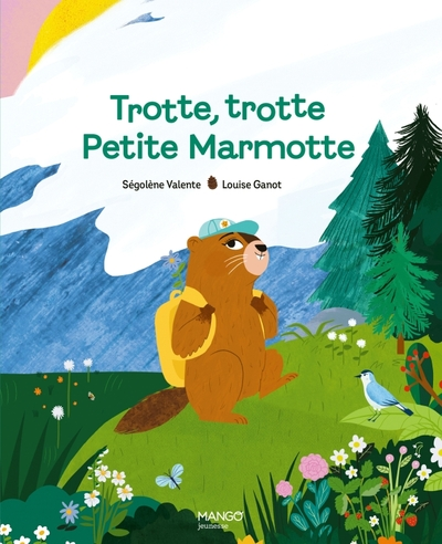 Trotte, trotte Petite Marmotte