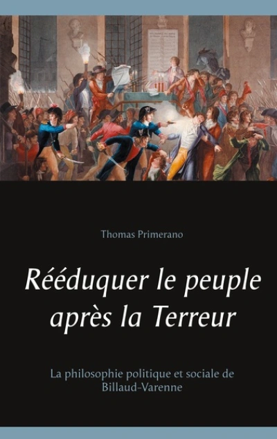 Rééduquer le peuple après la Terreur