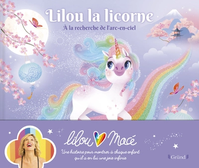 Lilou la licorne : À la recherche de l'arc-en-ciel