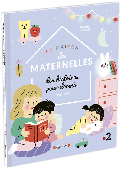 La Maison des Maternelles : Des histoires pour dormir