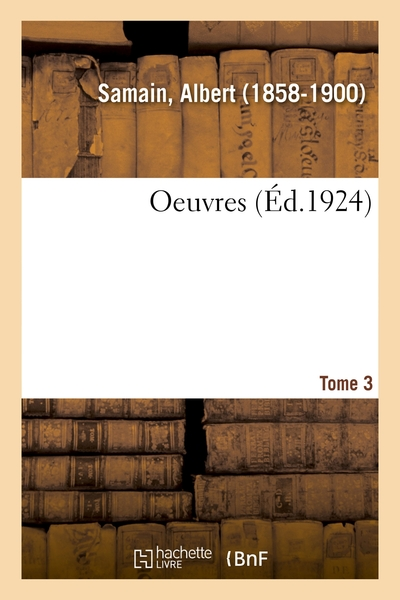 Oeuvres. Tome 3