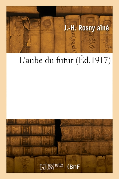 L'aube du futur