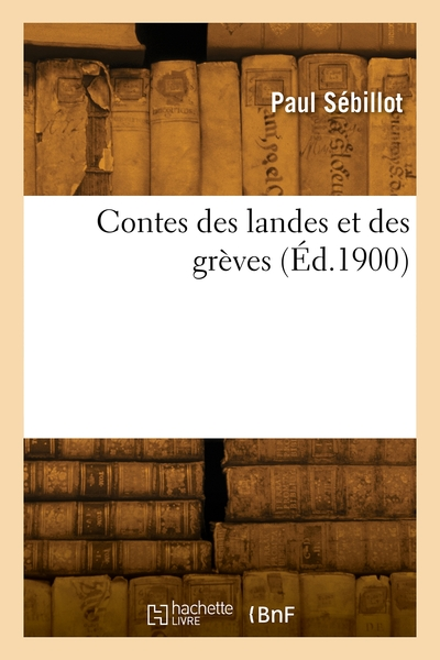 Contes des landes et des grèves