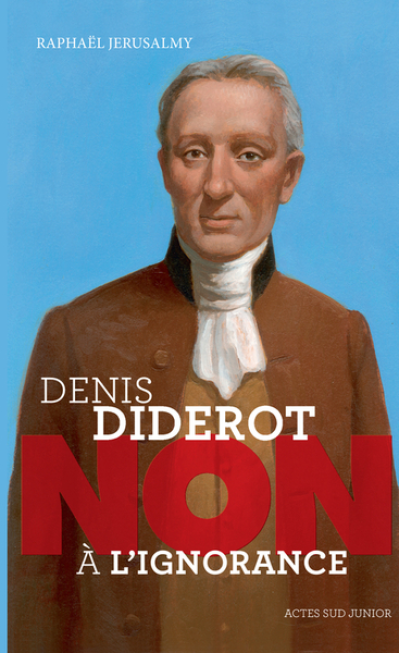 Diderot : "Non à l'ignorance