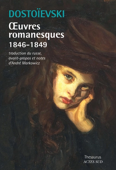 Dostoïevski : Oeuvres romanesques