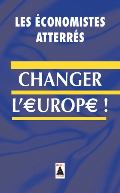 Changer l'Europe !